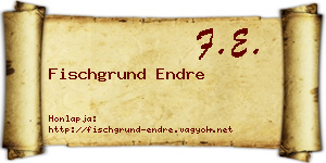 Fischgrund Endre névjegykártya